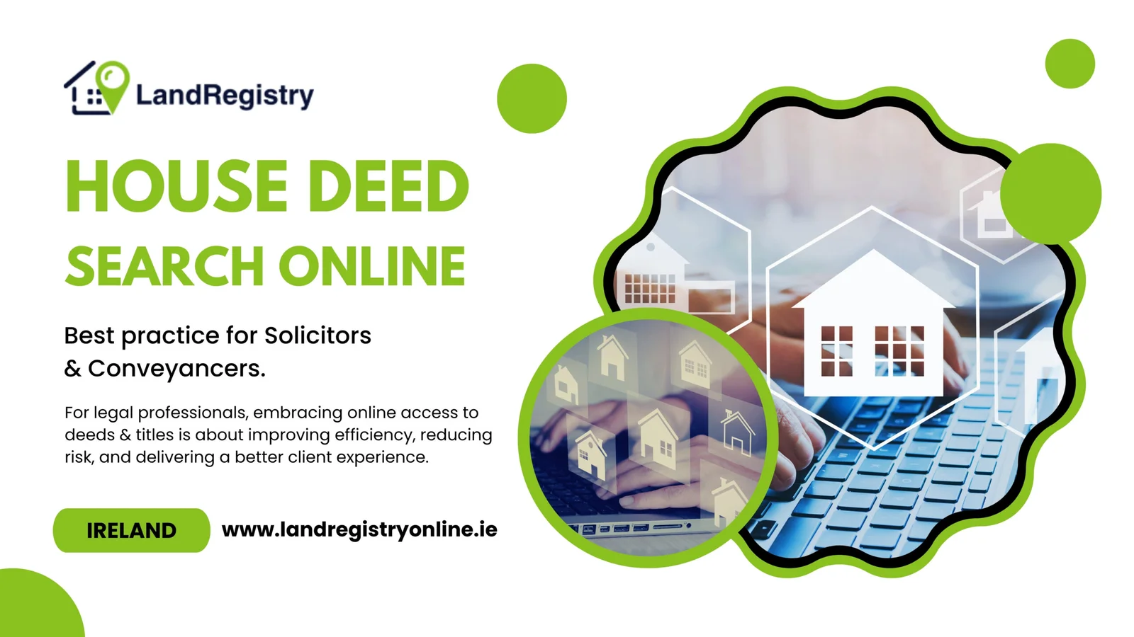 Why House Deeds Search Online is the best practice for Solicitors & Conveyancers in Ireland